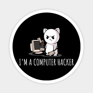 I'm A Computer Hacker Funny Cybersecurity Magnet